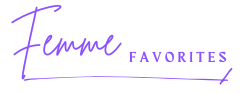 Femme Favorites